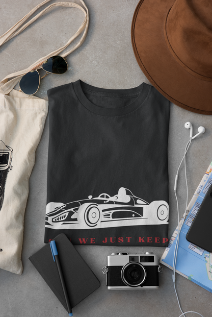 Just Keep Driving T shirt